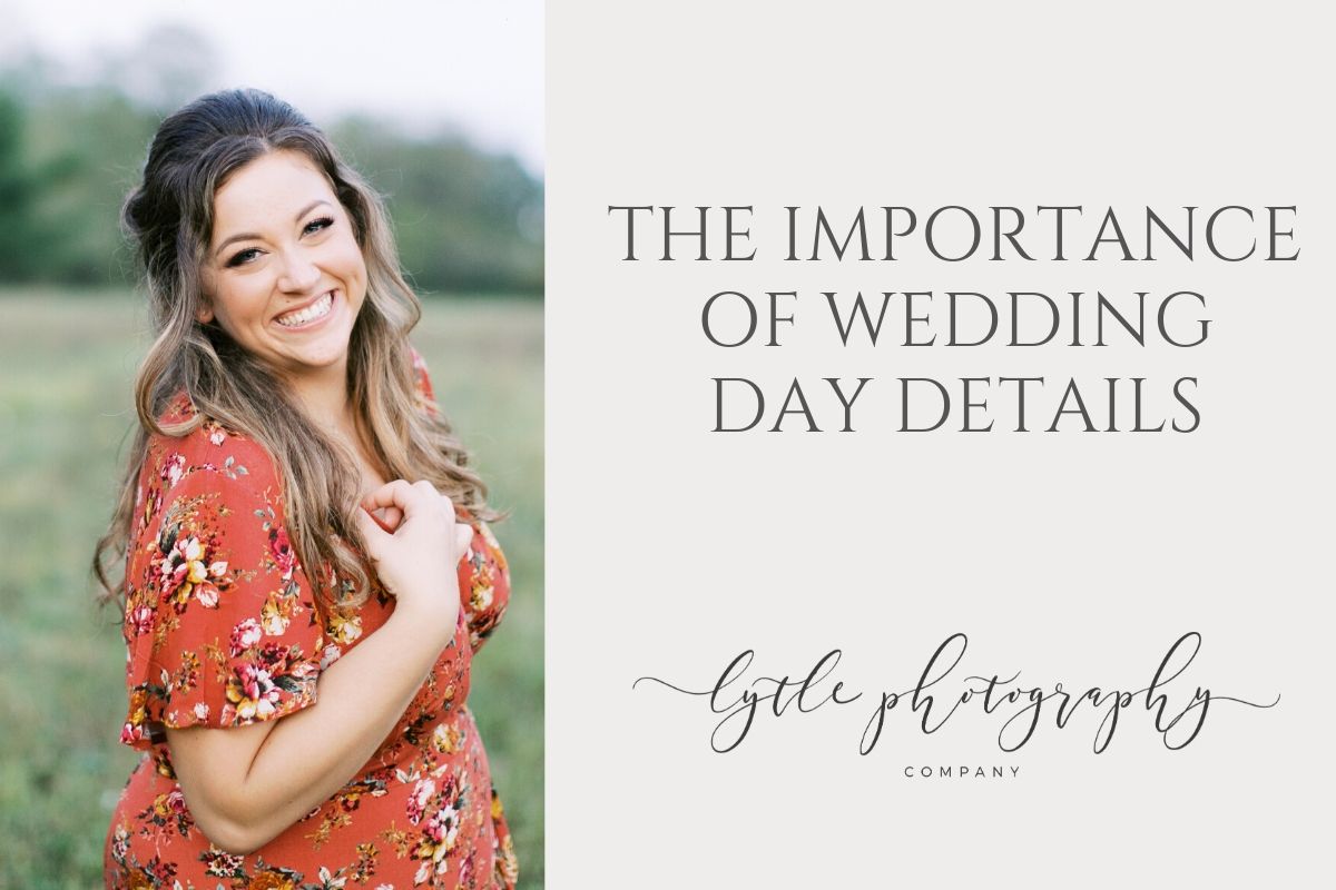 the importance of wedding day details