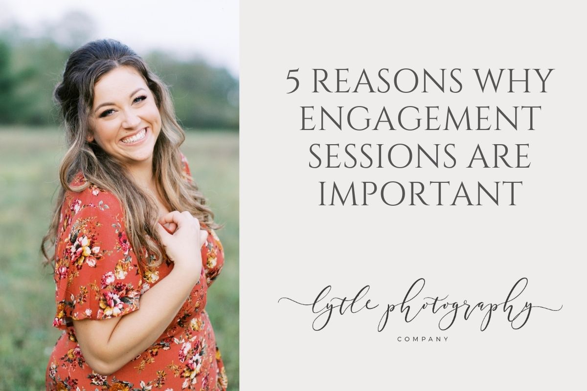 5 reasons why engagement sessions are important